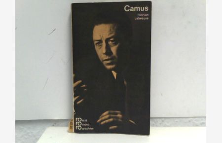 Albert Camus : in Selbstzeugnissen u. Bilddokumenten.   - dargest. von. [Aus d. Franz. übertr. von Guido G. Meister. Den dokumentar. u. bibliogr. Anh. bearb. Paul Raabe] / Rowohlts Monographien ; 50