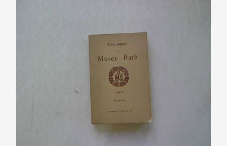 Catalogue du musee Rath.
