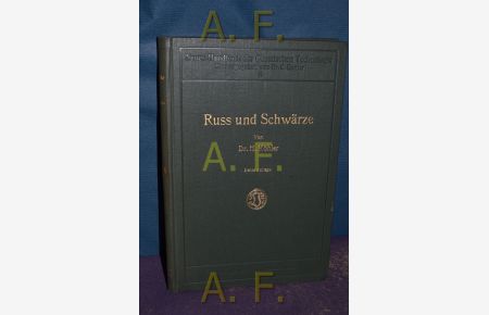 Die Fabrikation des Russ und Schwärze : Neues handbuch der Chemischen Technologie 5.
