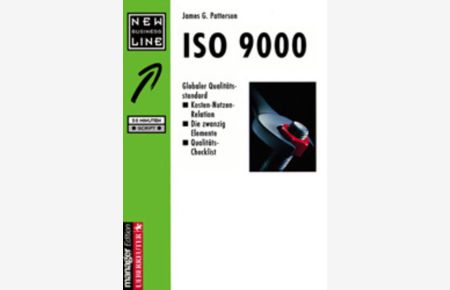ISO 9000  - Globaler Qualitätsstandard - Kosten-Nutzen-Relation - Die zwanzig Elemente - Qualitäts-Checkliste