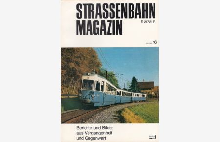 Strassenbahn Magazin Heft 16, Mai 1975. Berichte und Bilder aus Vergangenheit und Gegenwart.