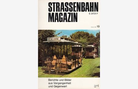 Strassenbahn Magazin Heft 19, Februar 1976. Berichte und Bilder aus Vergangenheit und Gegenwart.