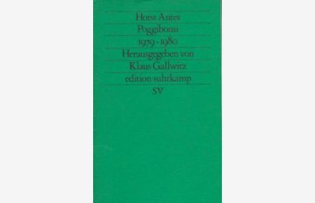 Poggibonsi : 1979 - 1980.   - Hrsg. von Klaus Gallwitz / Edition Suhrkamp ; 1035. N.F., Bd. 35.