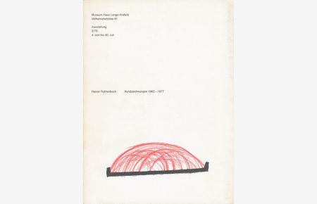 Reiner Ruthenbeck. Handzeichnungen 1963 - 1977. [Signiertes Exemplar].
