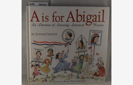 A is for Abigail - An Almanac of Amazing American Women