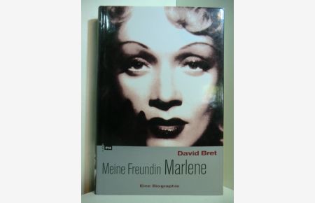 Meine Freundin Marlene. Eine Biographie