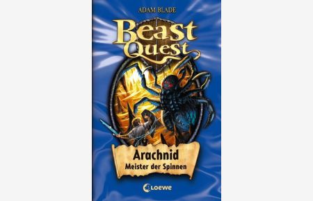 Beast Quest - Arachnid, Meister der Spinnen: Band 11