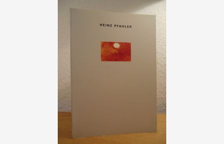 Heinz Pfahler. Drei Rauminstallationen 1986 - 1991. Publikation zur Ausstellung Debutanten '91 in der Galerie der Künstler, München