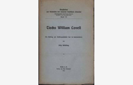 Tiecks William Lovell, Ein Beitrag zur Geistesgeschichte des 18. Jahrhunderts.