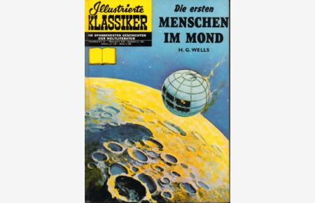 Die ersten Menschen im Mond. Illustrierte Klassiker, Band 3.