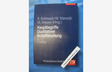 Hauptbegriffe qualitativer Sozialforschung.   - Ralf Bohnsack ... (Hrsg.) / UTB ; 8226