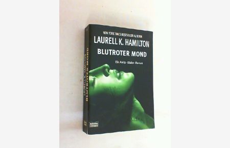 Blutroter Mond : ein Anita-Blake-Roman.