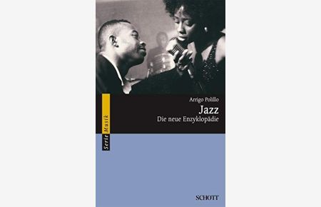 Jazz. Die neue Enzyklopädie.   - Überarbeitet und ergänzt von Hans-Jürgen Schaal. Aus dem Italienischen übertragen und bearbeitet von Egino Biagoni. Serie Musik.