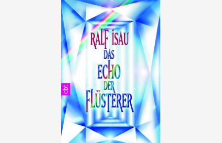 Das Echo der Flüsterer.   - C.-Bertelsmann-Taschenbuch ; Bd. 30138