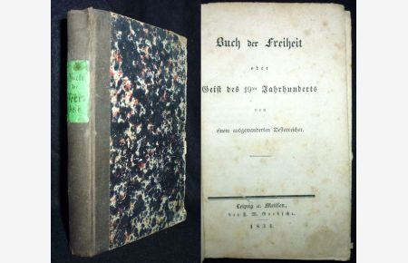 Buch der Freiheit oder Geist des 19ten Jahrhunderts von einem ausgewanderten Oesterreicher.