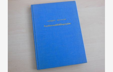 Frankenwaldbibliographie. 2048 Titelnachweise aus vier Jahrhunderten und 35 Fotos.