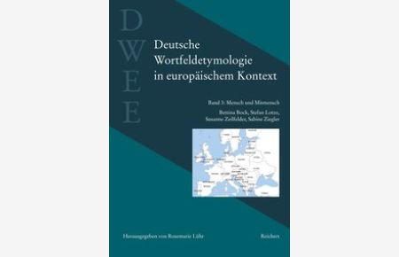 Deutsche Wortfeldetymologie in europäischem Kontext (DWEE). Band 3: Mensch und Mitmensch. Bearb. : Bettina Bock (u. a. ).