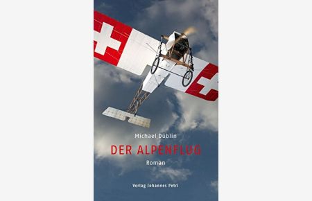 Der Alpenflug: Roman