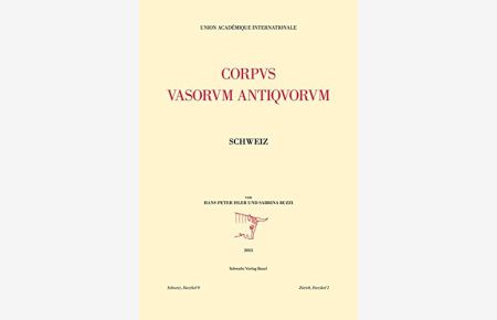 Corpus Vasorum Antiquorum: Schweiz, Faszikel 9: Zürich, Faszikel 2