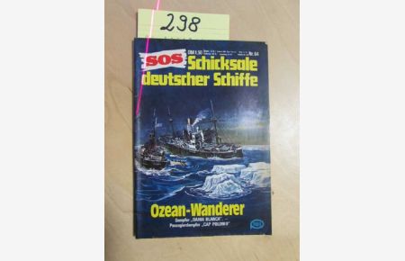 SOS - Schicksale deutscher Schiffe, Nr. 64: Ozean-Wanderer