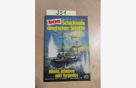 SOS - Schicksale deutscher Schiffe, Nr. 67: Freibeuter des Krieges