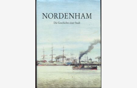 Nordenham. Die Geschichte einer Stadt.