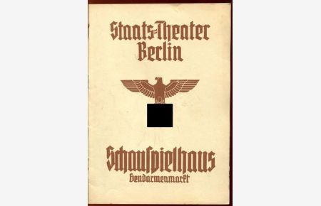 König Ottokars Glück und Ende. Programmheft.   - Staats-Theater Berlin, Schauspielhaus am Gendarmenmarkt. 8 Januar 1941.