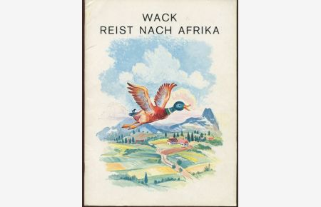 Wack reist nach Afrika.