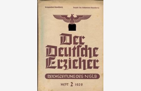 Der Deutsche Erzieher. Reichszeitung des NSLB. Heft 2 - 1939.   - Ausgabe des Gau Südhannover-Braunschweig.