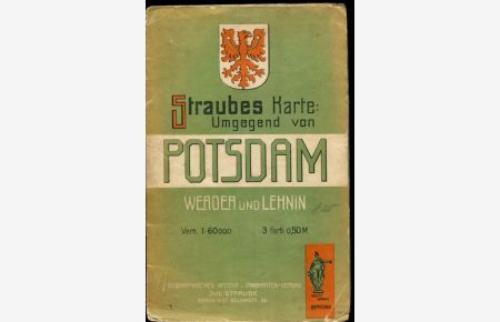 Straubes Spezialkarte der Umgegend von Potsdam, Werder und Lehnin. 1 : 60000.