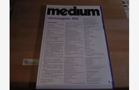 Medium : Zeitschrift für Hörfunk, Fernsehen, Film, Presse. Jahresregister 1993