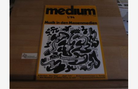 Medium : Zeitschrift für Hörfunk, Fernsehen, Film, Presse. 24. Jahrgang 1/1994, Musik in den Massenmedien New Edge Night Talk Wim Wenders
