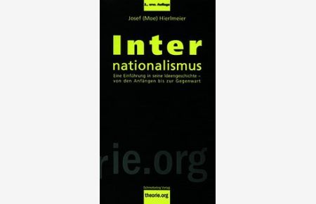 Internationalismus. Eine Einführung in die Ideengeschichte - von den Anfängen bis zur Gegenwart