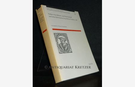 Vadian: Vom Mönch- und Nonnenstand und seiner Reformation (sog. Berner Codex), 1548. [Herausgegeben von Ernst Gerhard Rüsch] (= Vadian-Studien, Untersuchungen und Texte, Band 14).