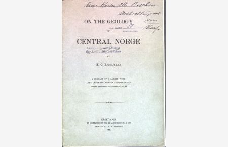 On the Geology of Central Norge; A summery of a larger work: Det centrale Norges Fjeldbygning;