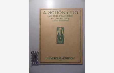 A. Schönberg : Lied der Waldtaube aus Gurrelieder - Gesang und Klavier.   - Universal-Edition No. 5333.