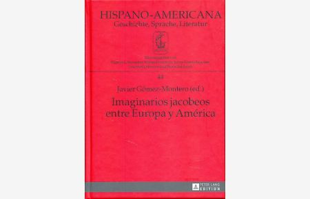 Imaginarios jacobeos entre Europa y América.   - Hispano-Americana 44.