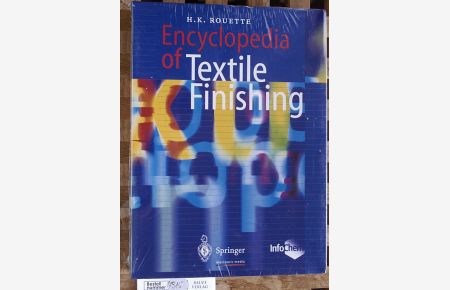 Encyclopedia of textile finishing.   - Infochem. H. K. Rouette / Springer-electronic-Media