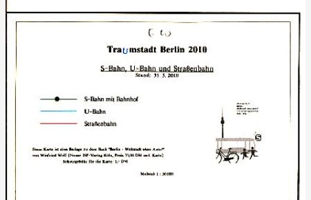 TraUmstadt Berlin 2010. S-Bahn, U-Bahn und Straßenbahn. Stand: 31. 5. 2010.   - (Faltkarte). Maßstab 1:50.000.