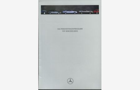Das Personenwagenprogramm von Mercedes-Benz.