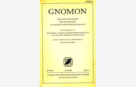 Heft 3; 38. Band. Gnomon. 1966. Kritische Zeitschrift für die gesamte Klassische Altertumswissenschaft.