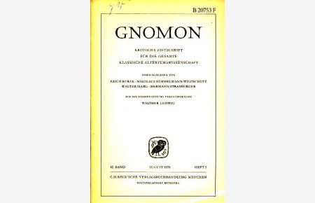 Heft 5; 42. Band. Gnomon. 1970. Kritische Zeitschrift für die gesamte Klassische Altertumswissenschaft.