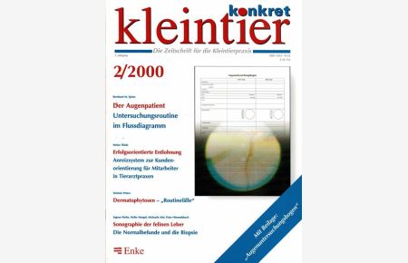 Kleintier Konkret: Die Zeitschrift für die Kleintierpraxis. 3. Jg. , Heft 2 (2000)