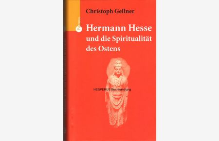 Hermann Hesse und die Spriritualität des Ostens
