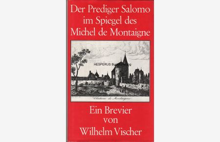 Der Prediger Salomo im Spiegel Michel de Montaigne