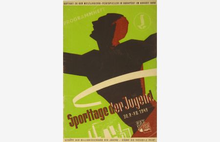 Festprogramm Sporttage der Jugend 30. 7. -7. 8. 1949 Meißen