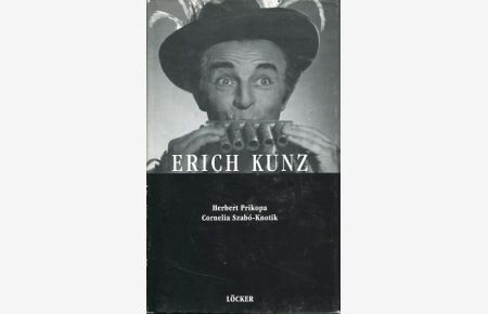 Erich Kunz - Ein Leben für die Oper.