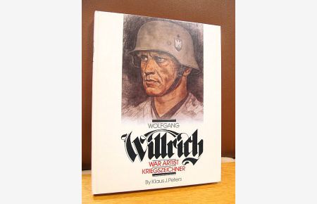 Wolfgang Willrich: War Artist - Kriegszeichner.