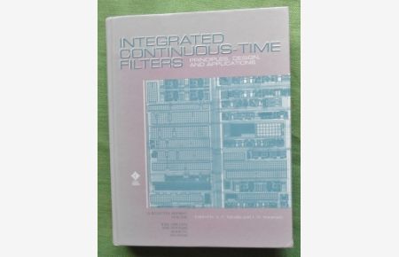 Integrated Continuous-Time Filters.   - Principles, Design, and Applications.