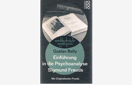 Einführung in die Psychoanalyse Sigmund Freuds. Mit Originaltexten Freuds.